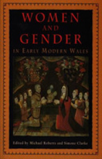 Women and Gender in Early Modern Wales (Gender Studies in Wales) -- Paperback / softback