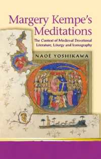 Margery Kempe's Meditations : The Context of Medieval Devotional Literatures, Liturgy and Iconography (Religion and Culture in the Middle Ages)