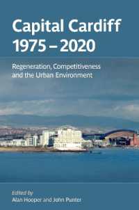 Capital Cardiff 1975-2020 : Regeneration, Competitiveness and the Urban Environment