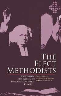 The Elect Methodists : Calvinistic Methodism in England and Wales, 1735-1811