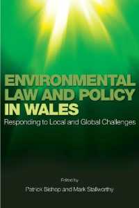 Environmental Law and Policy in Wales : Responding to Local and Global Challenges