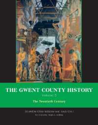 The Gwent County History, Volume 5 : The Twentieth Century (Gwent County History)