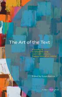 The Art of the Text : Visuality in Nineteenth and Twentieth Century Literary and Other Media (Studies in Visual Culture)