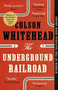 コルソン・ホワイトヘッド『地下鉄道』（原書）<br>The Underground Railroad : Winner of the Pulitzer Prize for Fiction 2017