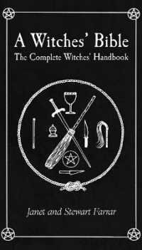 Witches' Bible : The Complete Witches' Handbook （2ND）