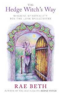 The Hedge Witch's Way : Magical Spirituality for the Lone Spellcaster