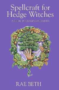 Spellcraft for Hedge Witches : A Guide to Healing our Lives