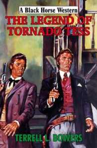 The Legend of Tornado Tess (Black Horse Western)