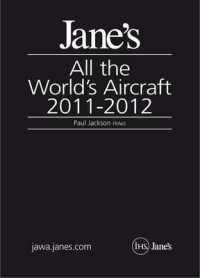 ジェーン世界の航空機年鑑（2011-12年版）<br>Jane's All the World's Aircraft 2011-2012 （102TH）