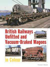 British Railways Unfitted and Vacuum-Braked Wagons in Colour