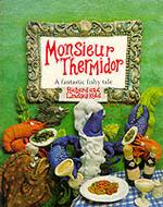 Monsieur Thermidor : A Fantastic Fishy Tale