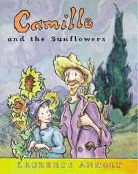 Camille and the Sunflowers (Anholt's Artists)