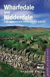 Freedom to Roam Wharfedale and Nidderdale : The Southern Yorkshire Dales (Freedom to Raom) （1ST）