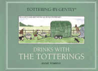 Drinks with the Totterings (Tottering-by-gently)