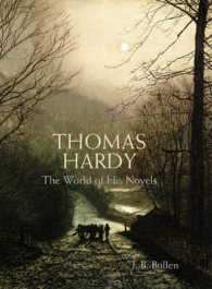 Thomas Hardy : The World of His Novels