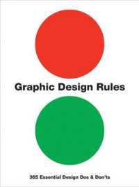 Graphic Design Rules : 365 Essential Design Dos and Don'ts