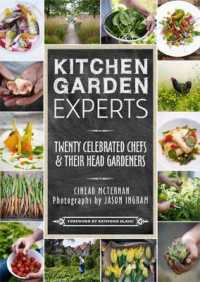 Kitchen Garden Secrets : Twenty Celebrated Chefs & Their Head Gardeners