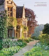 Secret Gardens of the Cotswolds (Secret Gardens)