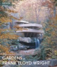 The Gardens of Frank Lloyd Wright （Reprint）