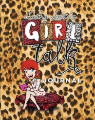 Kathy Lette's Girl Talk Journal （JOU）