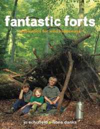 Fantastic Forts : inspiration for wild hideaways