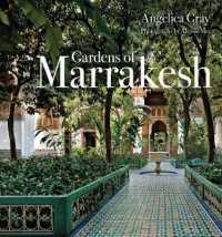 Gardens of Marrakesh （Reprint）