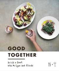 Good Together : Drink & Feast with Mr Lyan and Friends