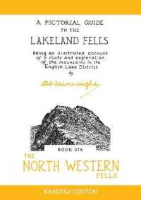 The North Western Fells : A Pictorial Guide to the Lakeland Fells (Wainwright Readers Edition) （Readers）