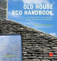 Old House Eco Handbook : A Practical Guide to Retrofitting for Energy Efficiency and Sustainability （Revised）
