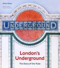 London's Underground : The Story of the Tube