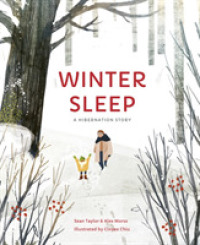 Winter Sleep : A Hibernation Story -- Hardback