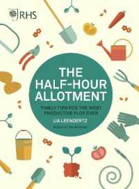 RHS Half Hour Allotment : Timely Tips for the Most Productive Plot Ever