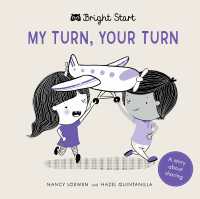 My Turn, Your Turn : A Story about Sharing (Bright Start)