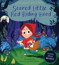 Scared Little Red Riding Hood : A Story about Bravery (Fairytale Friends) （Library Binding）