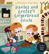 Hansel and Gretel's Gingerbread House : A Story about Hope (Fairytale Friends) （Library Binding）