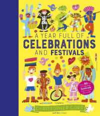 A Year Full of Celebrations and Festivals : Over 90 fun and fabulous festivals from around the world! (World Full of...)