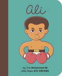Muhammad Ali : My First Muhammad Ali [BOARD BOOK] (Little People， Big Dreams)
