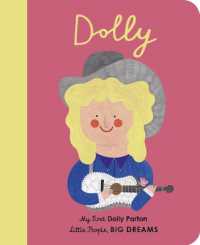 Dolly Parton : My First Dolly Parton (Little People, Big Dreams) （Board Book）