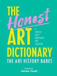 The Honest Art Dictionary : A Jovial Trip through Art Jargon