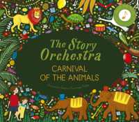 The Story Orchestra: Carnival of the Animals : Press the note to hear Saint-Saëns' music (The Story Orchestra)