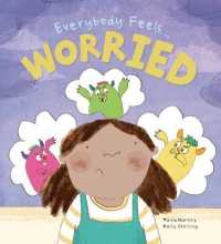 Worried (Everybody Feels . . .) （Library Binding）