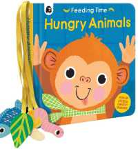 Hungry Animals (Feeding Time) （Board Book）