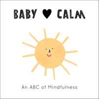 Baby Loves Calm : An ABC of Mindfulness (Baby Loves)