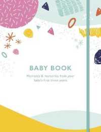 Baby Book : Moments and memories from your baby's first three years