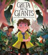 Greta and the Giants : inspired by Greta Thunberg's stand to save the world （Illustrated）