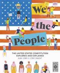 We the People : The United States Constitution Explored and Explained -- Hardback