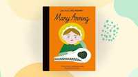 Mary Anning : My First Mary Anning (Little People, Big Dreams) -- Board book