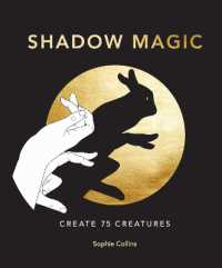 Shadow Magic : Create 75 creatures -- Hardback