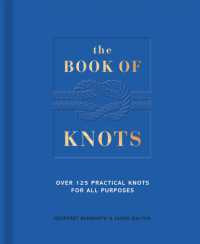 Book of Knots : 120 Practical Knots for All Purposes -- Hardback