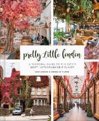 Pretty Little London : A Seasonal Guide to the City's Most Instagrammable Places (Pretty Little London)
